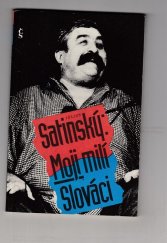 kniha Moji milí Slováci dopisy rodákům o nebezpečích, která jim hrozí, Československý spisovatel 1992