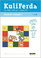 kniha Sluchové vnímání I. PS 8 pro SPU na 1. stupni ZŠ Pro žáky s SPU, Raabe 2013