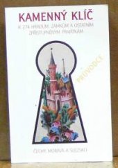 kniha Kamenný klíč k 274 hradům, zámkům a ostatním zpřístupněným památkám v České republice, Kateřina Sučková 1997