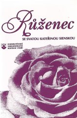 kniha Růženec se svatou Kateřinou Sienskou, Karmelitánské nakladatelství 1996
