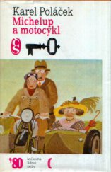 kniha Michelup a motocykl, Československý spisovatel 1980