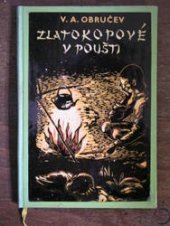 kniha Zlatokopové v poušti, Práce 1957