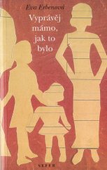 kniha Vyprávěj mámo, jak to bylo, Sefer 1994