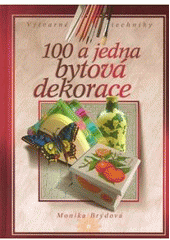kniha 100 a jedna bytová dekorace, CPress 2007