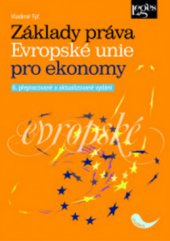 kniha Základy práva Evropské unie pro ekonomy, Leges 2010