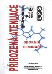 kniha Přirozená atenuace sborník semináře : 30.-31.3.2011, Horoměřice, Vodní zdroje Ekomonitor 2011