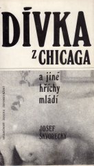 kniha Dívka z Chicaga a jiné hříchy mládí, Společnost Josefa Škvoreckého 1990