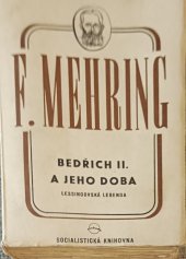 kniha Bedřich II. a jeho doba Lessingovská legenda : k historii a kritice pruského despotismu a klasické literatury, Svoboda 1949