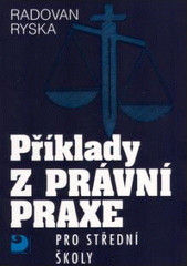 kniha Příklady z právní praxe pro střední školy, Fortuna 2003