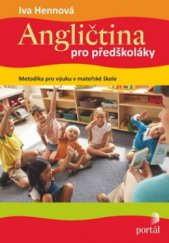 kniha Angličtina pro předškoláky metodika pro výuku v mateřské škole, Portál 2010