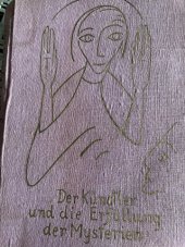 kniha Steffen, Albert: Der Künstler und die Erfüllung der Mysterien von Albert Steff, Verlag 1928