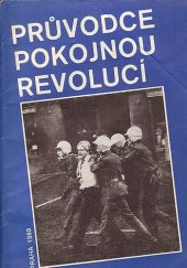 kniha Průvodce pokojnou revolucí Praha 1989, Zdeněk Dvořáček 1990
