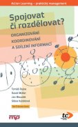 kniha Spojovat či rozdělovat? Organizování, koordinování a sdílení informací, Management Press 2014