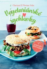 kniha Vegetariánské rychlovky  + veganské alternativy, Brána 2017