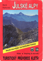 kniha Pěší turistika v Julských Alpách 50 nejkrásnějších turistických tras po horách a údolími Julských Alp, Freytag & Berndt 1996
