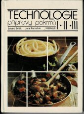 kniha Technologie přípravy pokrmů pro 1., 2., 3. ročník středních odborných učilišť - studijní obor číšník, servírka, Merkur 1983