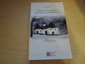 kniha Muzeum vesnice jihovýchodní Moravy průvodce muzejní expozicí, Národní ústav lidové kultury 2006