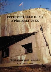 kniha Pěchotní srub K-S 5 "U potoka" a přilehlý úsek III/1 Červený Potok, OFTIS 1995