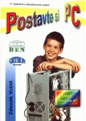 kniha Postavte si PC, BEN - technická literatura 2001