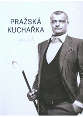 kniha Pražská kuchařka, Prakul Production 2015