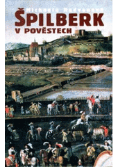 kniha Špilberk v pověstech, Doplněk 2001