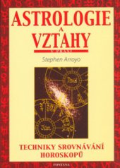 kniha Astrologie a vztahy vztahy a životní cykly, Fontána 2005