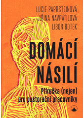 kniha Domácí násilí Příručka (nejen) pro pastorační pracovníky, Karmelitánské nakladatelství 2019