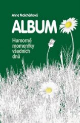 kniha Album humorné momentky všedních dnů, Repronis 2012