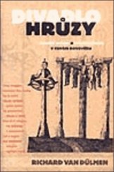 kniha Divadlo hrůzy soudní praxe a trestní rituály v raném novověku, Rybka Publishers 2001