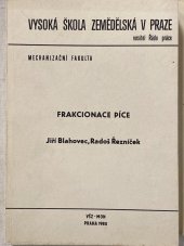 kniha Frakcionace píce, Vysoká škola zemědělská 1980