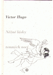 kniha Něžné lásky temných nocí, Vyšehrad 2005