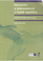 kniha Dárcovství a dobrovolnictví v České republice (výsledky výzkumu NROS a Agnes), NROS 2001