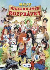 kniha Moje najkrajšie rozprávky, Matys 2013