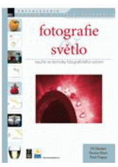 kniha Fotografie & světlo naučte se techniky fotografického svícení, Zoner Press 2007