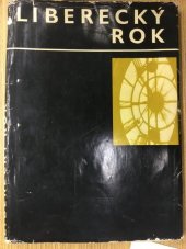 kniha Liberecký rok, Severočeské krajské nakladatelství 1964
