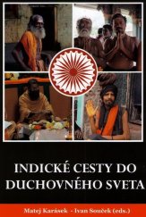kniha Indické cesty do duchovného sveta, CAD Press 2017