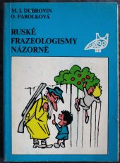 kniha Ruské frazeologismy názorné 594 dvojjazyčných frází s obrázky, Ruský jazyk 1981