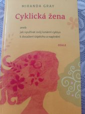 kniha Cyklická žena aneb jak využívat svůj lunární cyklus k dosažení uspěchu a naplnění, Osule 2012
