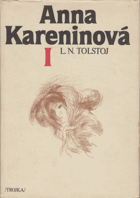 kniha Anna Kareninová I., Lidové nakladatelství 1989
