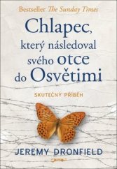 kniha Chlapec, který následoval svého otce do Osvětimi skutečný příběh, Jota 2019