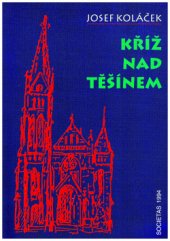 kniha Kříž nad Těšínem, Societas 1994