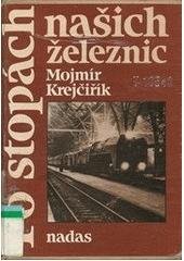 kniha Po stopách našich železnic, Nadas 1991