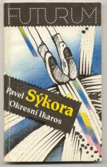 kniha Okresní Ikaros, Středočeské nakladatelství a knihkupectví 1989