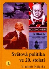 kniha Světová politika ve 20. století, Aleš Skřivan ml. 2000