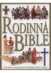 kniha Rodinná bible, Slovart 2004