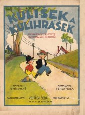 kniha Kulíšek a Kulihrášek První kroky do světa dvou malých nezbedů, Vojtěch Šeba 1929