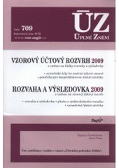 kniha Vzorový účtový rozvrh, rozvaha a výsledovka 2009 syntetické účty ke směrné účtové osnově, provázanost účtové osnovy s rozvahou a výsledovkou, Sagit 2009