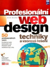 kniha Profesionální webdesign techniky a vzorová řešení, CP Books 2005