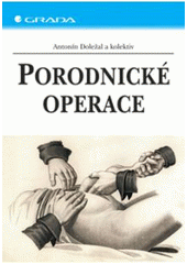 kniha Porodnické operace, Grada 2007