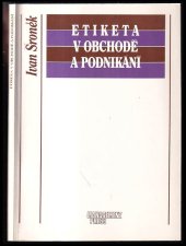 kniha Etiketa v obchodě a podnikání, Management Press 1992